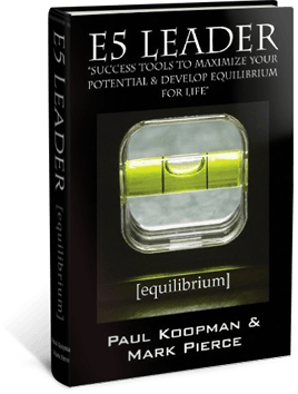 E5 Leader Book. Success tools to maximize your potential and develop equilibrium for life